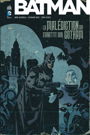 Batman : la malédiction qui s'abattit sur Gotham - Mike Mignola