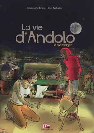 La vie d'Andolo. Le messager - Christophe Ngalle Edimo