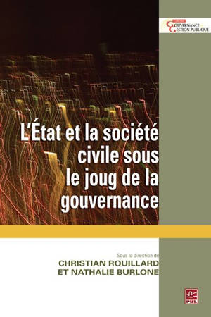 L'État et la société civile sous le joug de la gouvernance : innovation rhétorique ou changement paradigmatique? - Nathalie Burlone