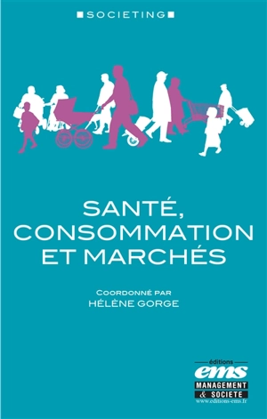 Santé, consommation et marchés