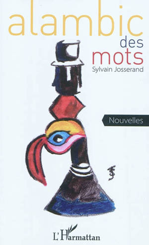 Alambic des mots - Sylvain Josserand