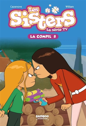 Les sisters : la série TV : la compil'. Vol. 8 - François Vodarzac
