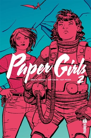 Paper girls. Vol. 2 - Brian K. Vaughan