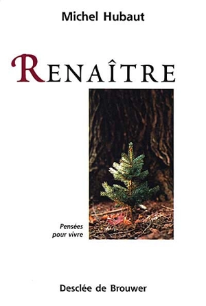 Renaître - Michel Hubaut