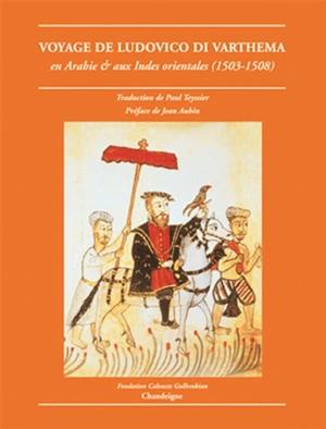 Le voyage de Ludovico di Varthema : en Arabie et aux Indes orientales (1503-1508) - Lodovico de Varthema