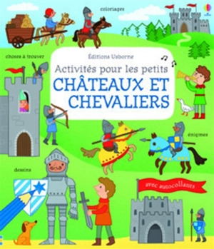 Châteaux et chevaliers : activités pour les petits - Rebecca Gilpin