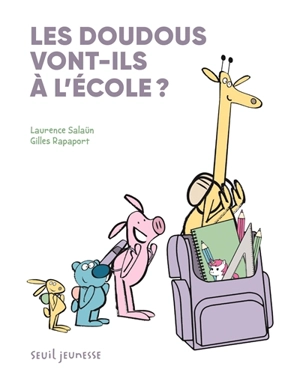 Une aventure de Yaël et son doudou Docteur. Les doudous vont-ils à l'école ? - Laurence Salaün