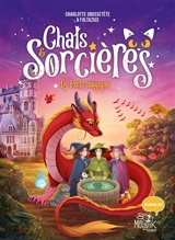 Chats & sorcières. Vol. 3. Le puits magique - Charlotte Grossetête
