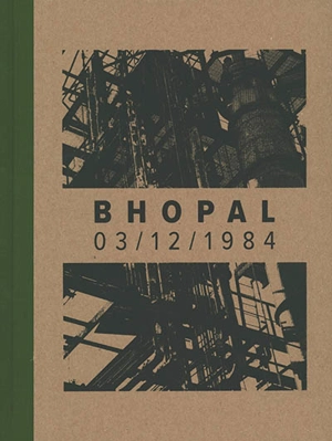 Bhopal 03-12-1984 - Isabeau de Rouffignac