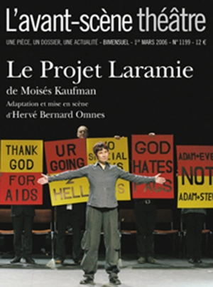 Avant-scène théâtre (L'), n° 1199. Le Projet Laramie - Moïsès Kaufman