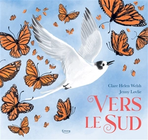 Vers le sud - Clare Helen Welsh