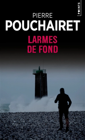 Larmes de fond - Pierre Pouchairet