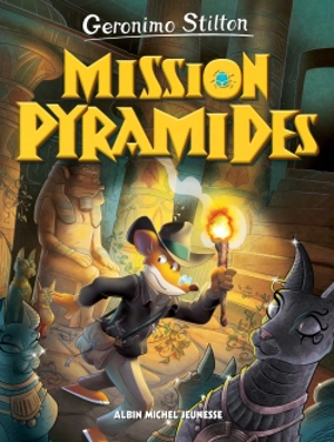 Le voyage dans le temps. Vol. 13. Mission pyramides - Geronimo Stilton