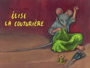 Elise la couturière - Olga Lecaye