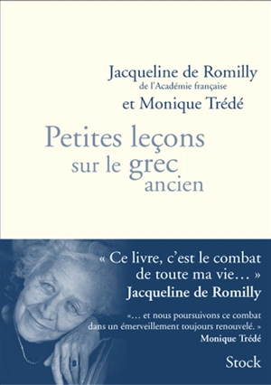 Petites leçons sur le grec ancien - Jacqueline de Romilly