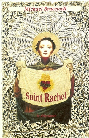 Saint Rachel - Michael Bracewell