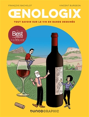 Oenologix : tout savoir sur le vin en bande dessinée - François Bachelot