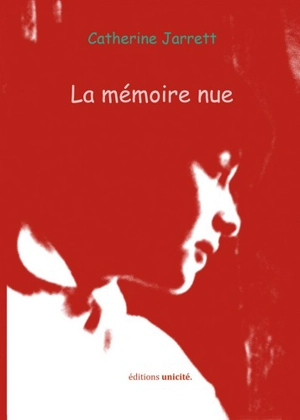 La mémoire nue - Catherine Jarrett