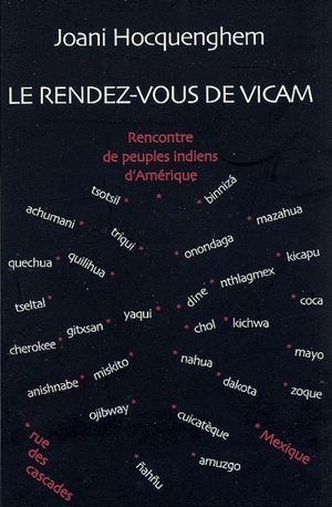 Le rendez-vous de Vicam : rencontre de peuples indiens d'Amérique - Joani Hocquenghem