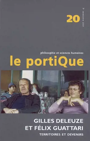 Portique (Le), n° 20. Gilles Deleuze et Félix Guattari : territoires et devenirs