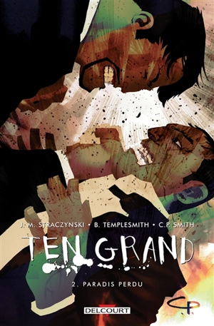 Ten grand. Vol. 2. Paradis perdu - J. Michael Straczynski