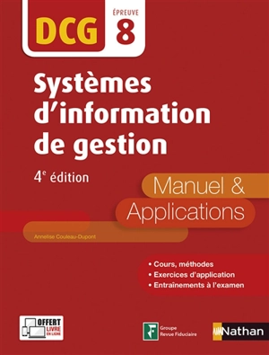 Systèmes d'information de gestion, DCG épreuve 8 : manuel & applications - Annelise Couleau-Dupont