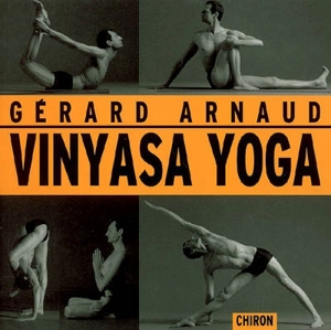 Vinyasa yoga - Gérard Arnaud