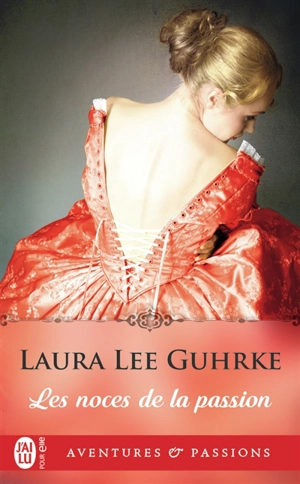 Les noces de la passion - Laura Lee Guhrke