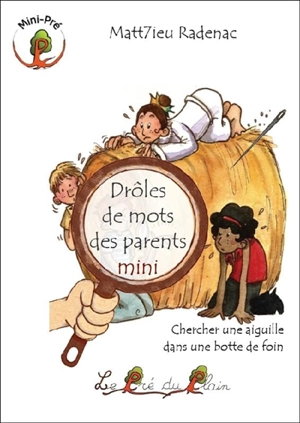 Drôles de mots des parents mini - Matt7ieu Radenac