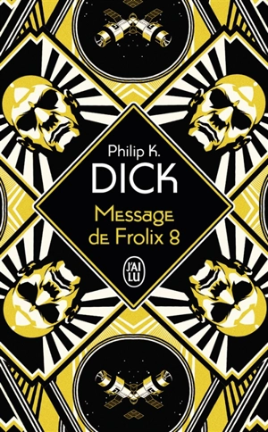 Message de Frolix 8 - Philip K. Dick