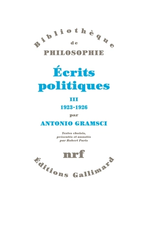 Ecrits politiques. Vol. 3 - Antonio Gramsci