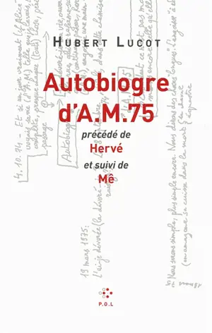 Autobiogre d'A.M. 75. Hervé. Mê - Hubert Lucot