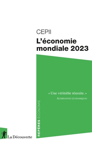 L'économie mondiale 2023 - Centre d'études prospectives et d'informations internationales (France)