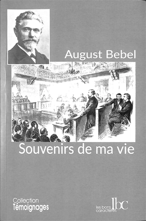 Souvenirs de ma vie - August Bebel