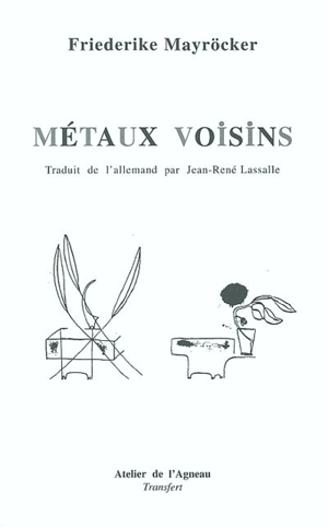 Métaux voisins - Friederike Mayröcker