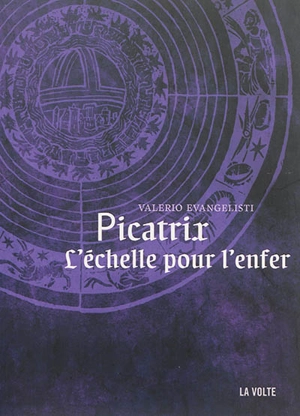 Picatrix, l'échelle pour l'enfer - Valerio Evangelisti