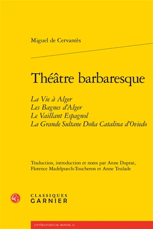 Théâtre barbaresque - Miguel de Cervantes Saavedra