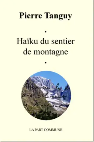 Haïku du sentier de montagne - Pierre Tanguy