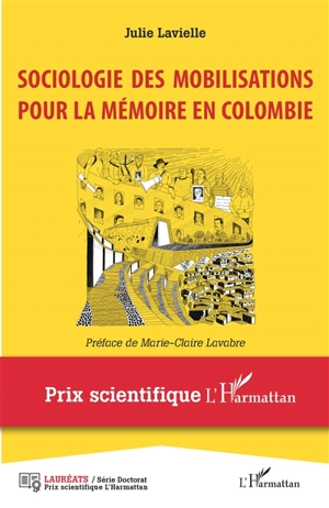 Sociologie des mobilisations pour la mémoire en Colombie - Julie Lavielle