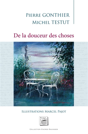 De la douceur des choses - Pierre Gonthier