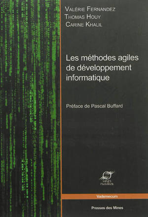 Les méthodes agiles de développement informatique - Valérie Fernandez