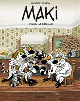 Maki. Vol. 2. Bravo la famille - Fabrice Tarrin