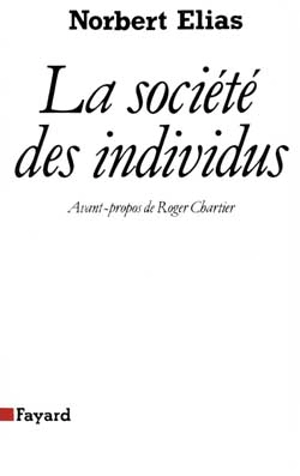 La Société des individus - Norbert Elias