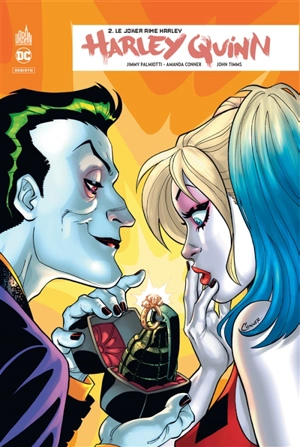 Harley Quinn rebirth. Vol. 2. Le Joker aime Harley - Jimmy Palmiotti