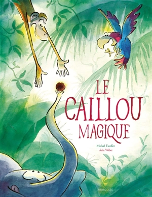 Le caillou magique - Michaël Escoffier