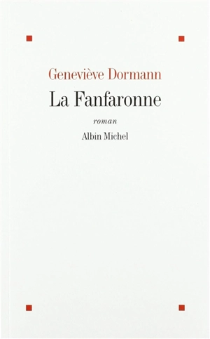 La fanfaronne - Geneviève Dormann