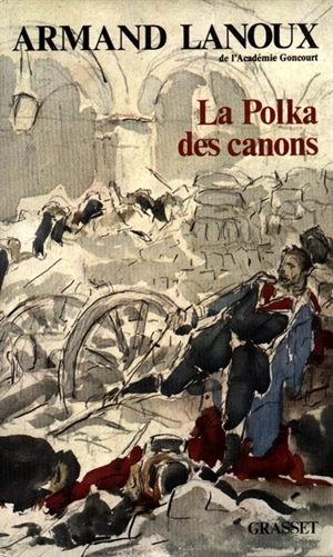 La polka des canons - Armand Lanoux