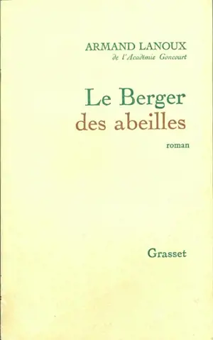 Le Berger des abeilles - Armand Lanoux