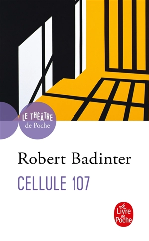 Cellule 107 - Robert Badinter