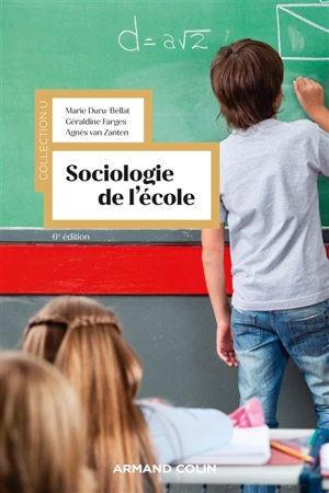 Sociologie de l'école - Marie Duru-Bellat